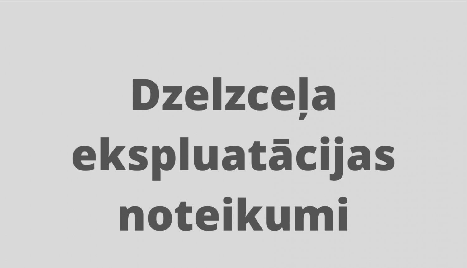 Paziņojums, ka stājušies spēkā jaunie “Dzelzceļa ekspluatācijas noteikumi”.