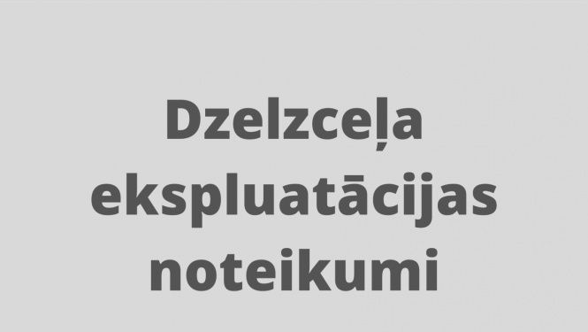 Paziņojums, ka stājušies spēkā jaunie “Dzelzceļa ekspluatācijas noteikumi”.