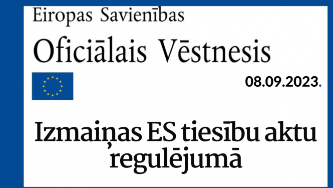 ES tiesību aktu izmaiņas