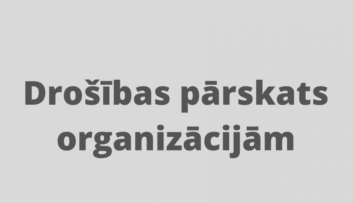 Virsraksts-Drošības pārskats organizācijām